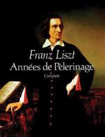 The Letters of Franz Liszt, . from Paris to Rome: Years of Travel As a Virtuoso
