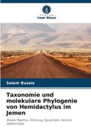 Taxonomie und molekulare Phylogenie von Hemidactylus im Jemen (German Edition) 6208988381 Book Cover