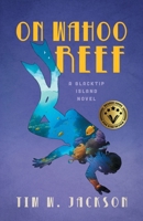 On Wahoo Reef 1735113654 Book Cover