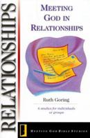Meeting God in Relationships (Meeting God Bible Studies) 0830820574 Book Cover