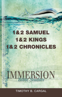 Immersion Bible Studies: 1 & 2 Samuel, 1 & 2 Kings, 1 & 2 Chronicles 1426716354 Book Cover