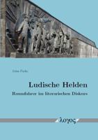 Ludische Helden : Raumfahrer Im Literarischen Diskurs 3832544518 Book Cover