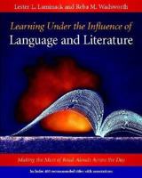 Learning Under the Influence of Language and Literature: Making the Most of Read-Alouds Across the Day 0325008221 Book Cover