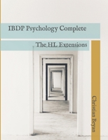 IBDP Psychology Complete - The HL Extensions B0BMSVFQ79 Book Cover
