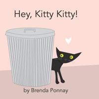 Hey, Kitty Kitty! 1623954053 Book Cover