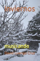 Inviernos: musicando (Dewi Long Cross) (Spanish Edition) B0F8H95Y14 Book Cover
