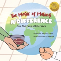 The Magic of Making a Difference: One CAN Make a Difference B0CHKY6V1T Book Cover