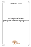 Philosophie africaine : principaux courants et perspectives (French Edition) 2332842330 Book Cover