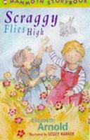 Scraggy Flies High 0749733136 Book Cover