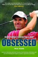Obsessed: Inside Padraig Harrington's Head 0957395418 Book Cover