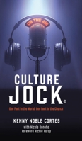 Culture Jock: One Foot In The World, One Foot In The Church B0DGP7973X Book Cover