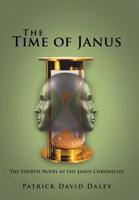 The Time of Janus: The Fourth Novel in the Janus Chronicles 1532073887 Book Cover