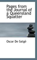 Pages from the Journal of a Queensland Squatter 1117529762 Book Cover
