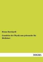 Grundriss Der Physik Zum Gebrauche Fur Mediziner 3957380618 Book Cover