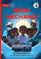 Bush Mechanic - Our Yarning 1923207571 Book Cover