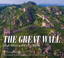 The Great Wall: High Above and Down Below 9622178871 Book Cover