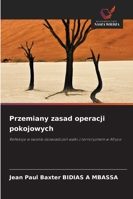 Przemiany zasad operacji pokojowych 6209281842 Book Cover