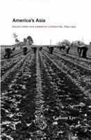 America's Asia: Racial Form and American Literature, 1893-1945 0691114196 Book Cover