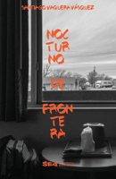Nocturno de frontera 1735039918 Book Cover