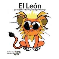 El León: que no podía entender por qué perdía amigos 8797456292 Book Cover