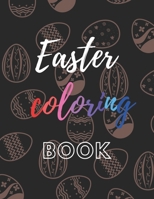 Easter coloring book: a 55pages 8.5"x11" book for coloring Easter bunnies (kids coloring book) B08VBS43XH Book Cover