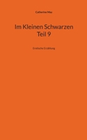 Im Kleinen Schwarzen - Teil 9: Erotische Erzählung (German Edition) 3819213929 Book Cover