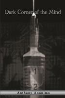 Dark Corner of the Mind 1595984720 Book Cover