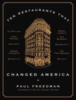 Ten Restaurants That Changed America 0871406802 Book Cover