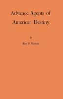 Advance Agents of American Destiny 0313221235 Book Cover