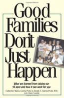 Good Families Don't Just Happen 155850804X Book Cover