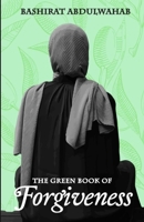 The Green Book of Forgiveness 9787945763 Book Cover