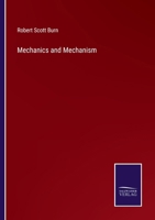 Mechanics and Mechanism 1141487799 Book Cover