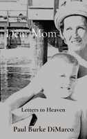 Dear Mom: Letters to Heaven B0BLJT7BVF Book Cover