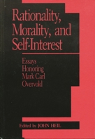 Rationality, Morality, and Self Interest 0847677672 Book Cover