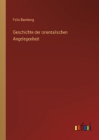 Geschichte Der Orientalischen Angelegenheit 3846035874 Book Cover