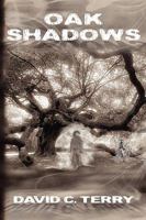 Oak Shadows 1608441725 Book Cover