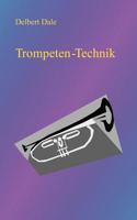 Trompeten Technik 3831132887 Book Cover