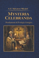 Mysteria Celebranda. Fondamenti di Teologia Liturgica (Italian Edition) B0GY9CW7Z9 Book Cover