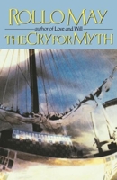 The Cry for Myth 0393027686 Book Cover