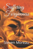 Suffering Forgiveness 1687787433 Book Cover