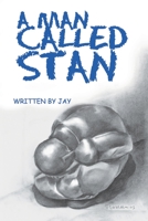 A Man Called Stan 0595274145 Book Cover
