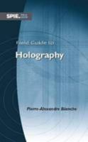 Field Guide to Holography 0819499579 Book Cover