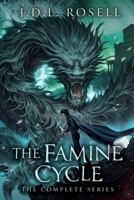 The Famine Cycle: The Complete Epic Fantasy Series 1952868483 Book Cover