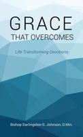 Grace That Overcomes 1498481841 Book Cover