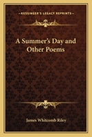 A Summer's Day and Other Poems 1417983760 Book Cover