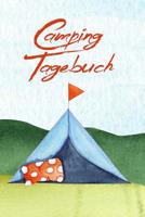Camping Tagebuch: Reisetagebuch f�r den Urlaub auf dem Zeltplatz I Platz f�r 40 Campingpl�tze I Motiv: blaues Zelt 1077264380 Book Cover