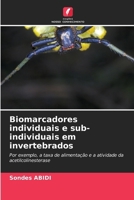 Biomarcadores individuais e sub-individuais em invertebrados (Portuguese Edition) 620693103X Book Cover