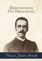 Meditations on Preaching 1948102099 Book Cover