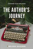 The Author's Journey: Steps for New Authors 1798649640 Book Cover