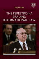 The Perestroika Era and International Law 1035337746 Book Cover